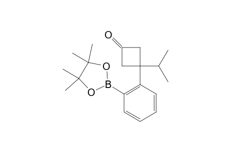 3-ISOPROPYL-3-[2-(4,4,5,5-TETRAMETHYL-1,3,2-DIOXABOROLAN-2-YL)-PHENYL]-CYCLOBUTANONE