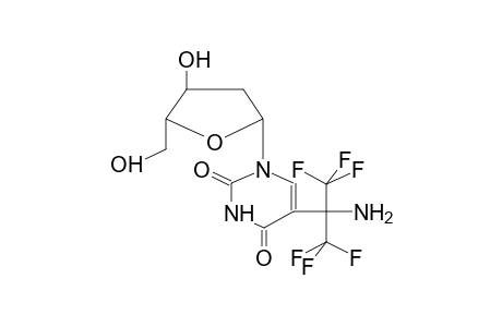 1-(2-DEOXY-BETA-D-RIBOFURANOSYL)-5-(2-AMINOHEXAFLUOROPROP-2-YL)URACIL