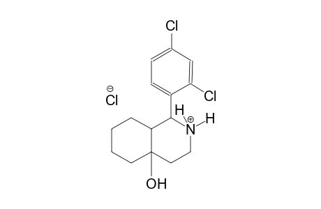1-(2,4-dichlorophenyl)-4a-hydroxydecahydroisoquinolinium chloride
