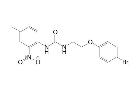 N-[2-(4-bromophenoxy)ethyl]-N'-(4-methyl-2-nitrophenyl)urea