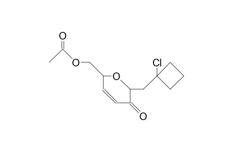 1-(1-Chloro-1-cyclobutyl)-methyl C-6-O-acetyl-1,2,3,4-tetradeoxy-D-gluco-hex-3-en-2-ono-pyranoside