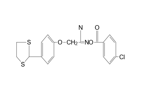 O-(p-CHLOROBENZOYL)-2-[p-(1,3-DITHIOLAN-2-YL)PHENOXY]ACETAMIDOXIME