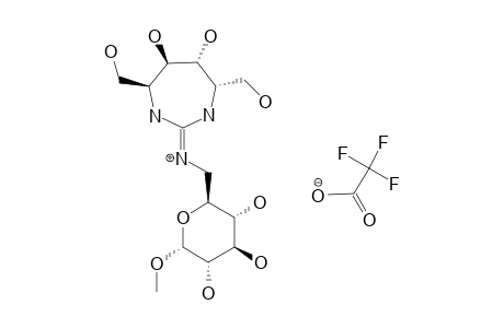 METHYL-(4'S,5'R,6'R,7'S)-6-DEOXY-D-GLUCOPYRANOSIDE-6-(4',7'-DIHYDROXYMETHYL-5',6'-DIHYDROXY-1',3'-DIAZEPAN-2'-YL)-IMINIUM-TRIFLUOROACETATE