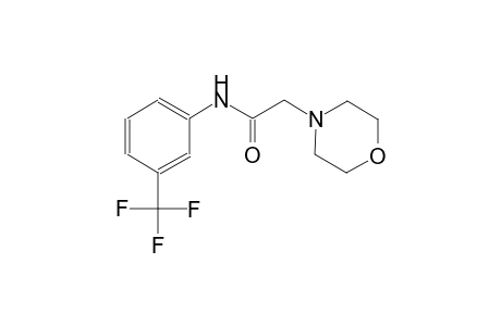 2-(4-morpholinyl)-N-[3-(trifluoromethyl)phenyl]acetamide