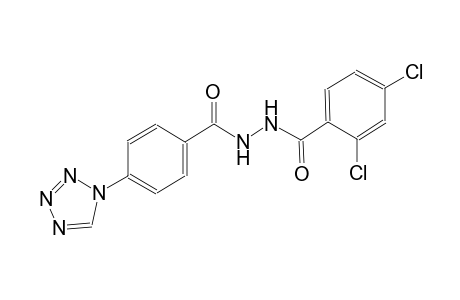 2,4-dichloro-N'-[4-(1H-tetraazol-1-yl)benzoyl]benzohydrazide