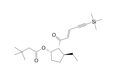 tert-Butyl [(1S.2R,3S)-3-Ethyl-2-[(E)-5-(trimethylsilyl)-2-penten-4-nyoyl]cyclopent-1-yl]acetate