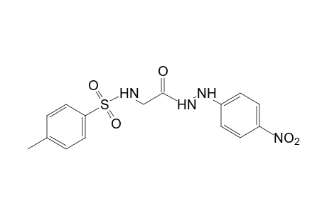 N-(p-tolylsulfonyl)glycine, 2-(p-nitrophenyl)hydrazide