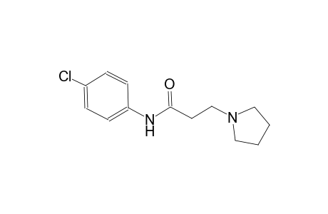 N-(4-chlorophenyl)-3-(1-pyrrolidinyl)propanamide