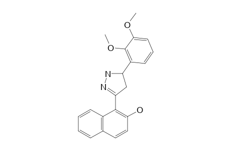 1-[5-(2,3-DIMETHOXYPHENYL)-PYRAZOLIN-3-YL]-NAPHTHALEN-2-OL