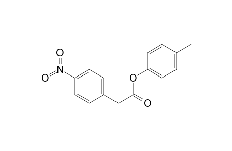 Benzeneacetic acid, 4-nitro-, 4-methylphenyl ester