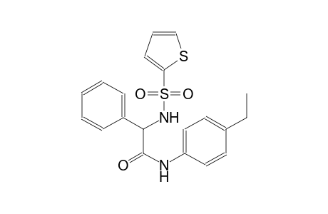 N-(4-ethylphenyl)-2-phenyl-2-[(2-thienylsulfonyl)amino]acetamide