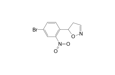 5-(4-Bromo-2-nitrophenyl)-4,5-dihydroisoxazole