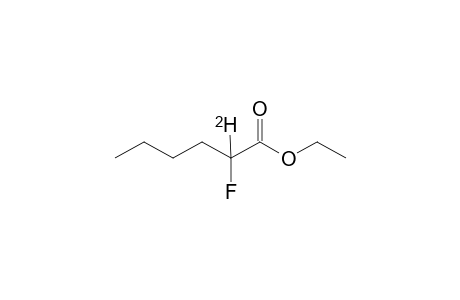 2-deuterio-2-fluoro-hexanoic acid ethyl ester