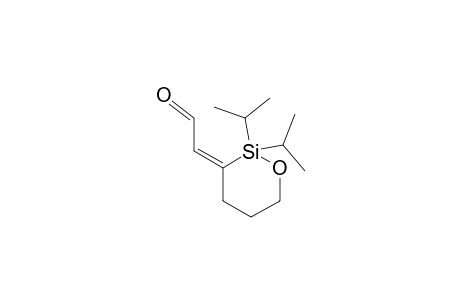 (Z)-2-(2,2-DIISOPROPYL-1-OXA-2-SILACYCLOHEX-3-YLIDENE)-ACETALDEHYDE