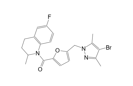 1-{5-[(4-bromo-3,5-dimethyl-1H-pyrazol-1-yl)methyl]-2-furoyl}-6-fluoro-2-methyl-1,2,3,4-tetrahydroquinoline