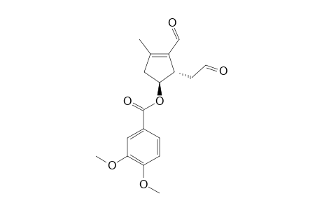 2-FORMYL-5-(3',4'-DIMETHOXYBENZOYLOXY)-3-METHYL-2-CYCLOPENTENE-1-ACETALDEHYDE