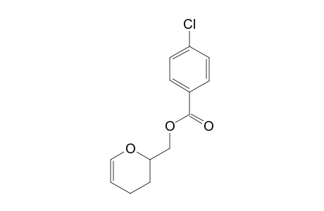 (3,4-dihydro-2H-pyran-2-yl)methyl 4-chlorobenzoate