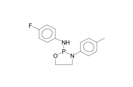 3-(4-METHYLPHENYL)-2-(PARA-FLUOROPHENYLAMINO)-1,3,2-OXAZAPHOSPHOLANE