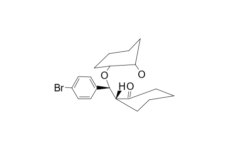 [2R*-[2-ALPHA-(S*),1''-ALPHA,2''-ALPHA]]-2-[(4'''-BROMOPHENYL)-(2''-HYDROXYCYCLOHEXYLOXY)-METHYL]-CYCLOHEXAN-1-ONE