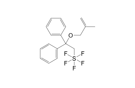 pentafluoro(2-((2-methylallyl)oxy)-2,2-diphenylethyl)-lamda-6-sulfane