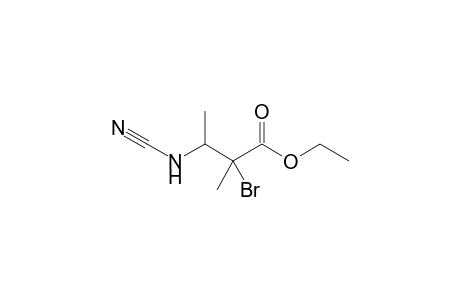 Ethyl 2-bromo-3-cyanoamino-2-methylbutanoate