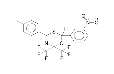 6,6-BIS(TRIFLUOROMETHYL)-4-(4-METHYLPHENYL)-2-(3-NITROPHENYL)-6H-1,3,5-OXATHIAZINE