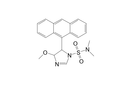 5-(9-Anthranyl)-1-(dimethylsulfamoyl)-4-methoxy-4H,5H-imidazoline