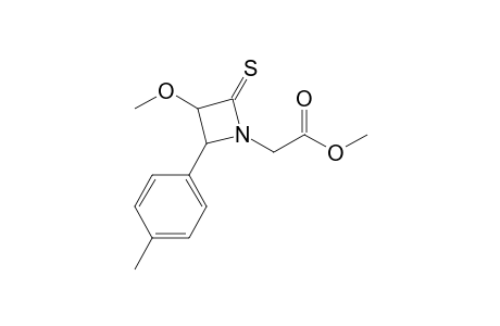 4-(p-Tolyl)-1-[(methoxycarbonyl)methyl]-3-methoxy-2-thioxoazetidine