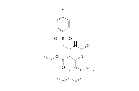 5-pyrimidinecarboxylic acid, 4-(2,5-dimethoxyphenyl)-6-[[(4-fluorophenyl)sulfonyl]methyl]-1,2,3,4-tetrahydro-2-oxo-, ethyl ester