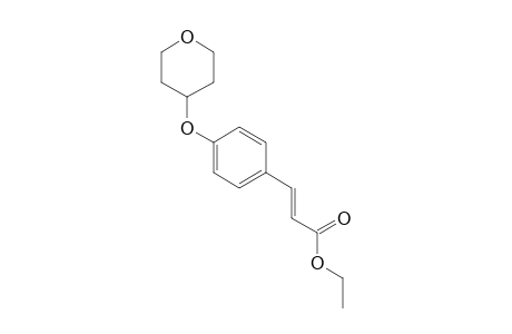 ethyl (E)-3-(4-((Tetrahydro-2H-pyran-4-yl)oxy)phenyl)acrylate