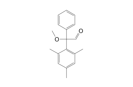 2-MESITYL-2-METHOXY-2-PHENYLACETALDEHYDE