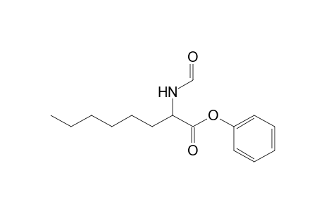 Phenyl .alpha.-(N-formylamino)octanoate