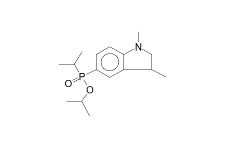 1,3-DIMETHYL-5-(O-ISOPROPYL-ISOPROPYLPHOSPHINATO)INDOLINE
