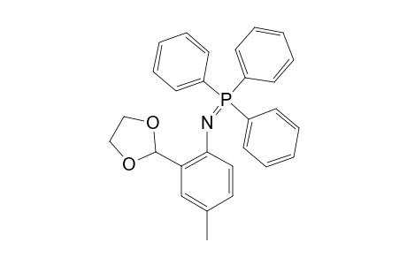 5-METHYL-2-(TRIPHENYLPHOSPHORANYLIDENEAMINO)-BENZALDEHYDE-ETHYLENE-ACETAL