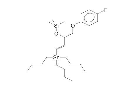 (E)-TRIBUTYL[3-TRIMETHYLSILYLOXY-4-(4-FLUOROPHENOXY)BUT-1-ENYL]STANNANE