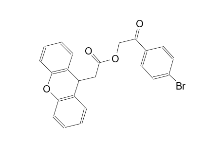 2-(4-bromophenyl)-2-oxoethyl 9H-xanthen-9-ylacetate