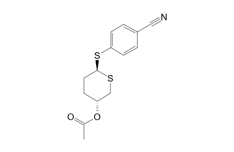 4-CYANOPHENYL-4-O-ACETYL-2,3-DIDEOXY-1,5-DITHIO-D-GLYCERO-PENTOPYRANOSIDE;BETA-ANOMER