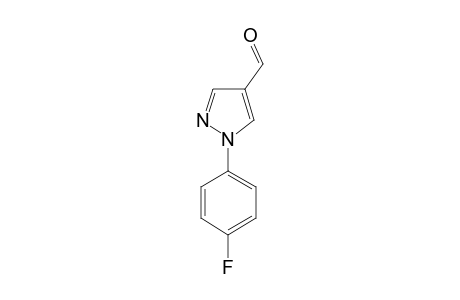 1-(4-FLUOROPHENYL)-1H-PYRAZOLE-4-CARBALDEHYDE