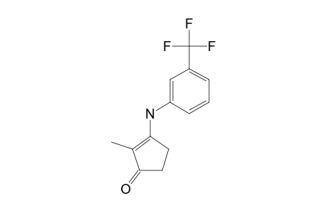 3-[(3-TRIFLUOROMETHYL)-PHENYL]-AMINO-2-METHYLCYCLOPENT-2-EN-1-ONE