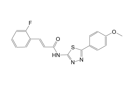 (2E)-3-(2-fluorophenyl)-N-[5-(4-methoxyphenyl)-1,3,4-thiadiazol-2-yl]-2-propenamide