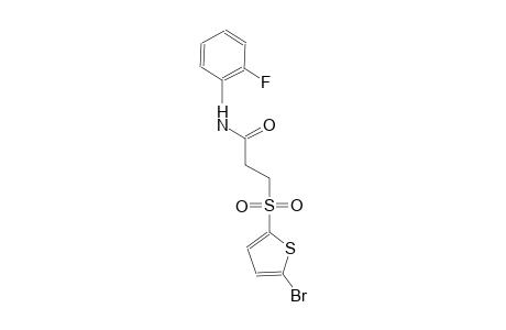 3-[(5-bromo-2-thienyl)sulfonyl]-N-(2-fluorophenyl)propanamide