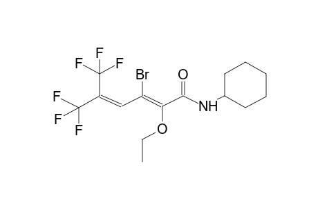 2-ETHOXY-3-BROMO-5-TRIFLUOROMETHYL-6,6,6-TRIFLUORO-2,4-HEXADIENOICACID, CYCLOHEXYLAMIDE