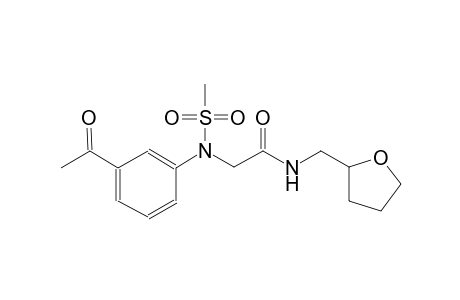 2-[3-acetyl(methylsulfonyl)anilino]-N-(tetrahydro-2-furanylmethyl)acetamide