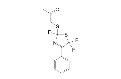 2-ACETONYLTHIO-4-PHENYL-2,5,5-TRIFLUORO-2,5-DIHYDROTHIAZOLE