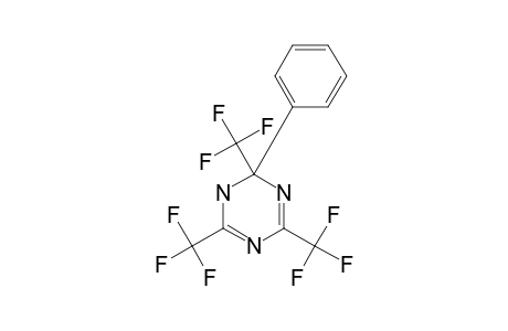 2-PHENYL-2,4,6-TRIS-(TRIFLUOROMETHYL)-1,2-DIHYDRO-1,3,5-TRIAZINE