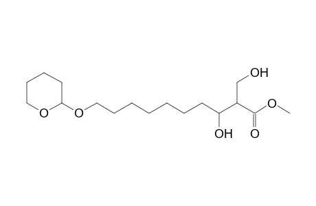Methyl 3-hydroxy-2-hydroxymethyl-10-tetrahydropyranyloxydecanoate