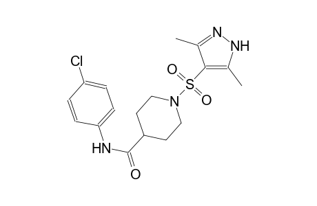 N-(4-chlorophenyl)-1-[(3,5-dimethyl-1H-pyrazol-4-yl)sulfonyl]-4-piperidinecarboxamide