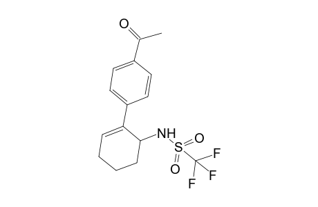 N-[2-(4-acetylphenyl)cyclohex-2-en-1-yl]-1,1,1-trifluoro-methanesulfonamide