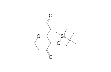 3-{[(t-Butyl)dimethylsilyloxy]}-4-oxo-2H-tetrahydropyran-2-acetaldehyde