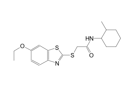 2-[(6-ethoxy-1,3-benzothiazol-2-yl)sulfanyl]-N-(2-methylcyclohexyl)acetamide
